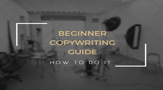 Beginners Guide to Copywriting